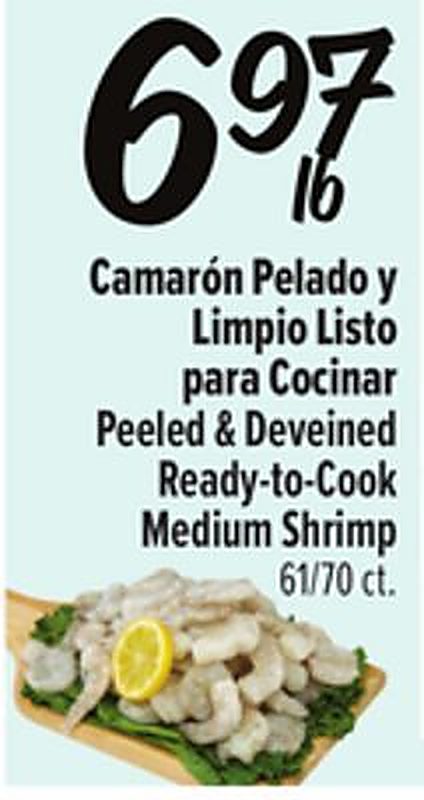 Camarón Pelado y Limpio Listo para Cocinar / Peeled & Deveined Ready-to-Cook Medium Shrimp - Fiesta Mart weekly ad deal