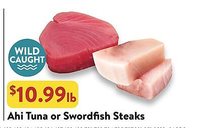 Ahi Tuna or Swordfish Steaks - Fresh Thyme Market weekly ad deal