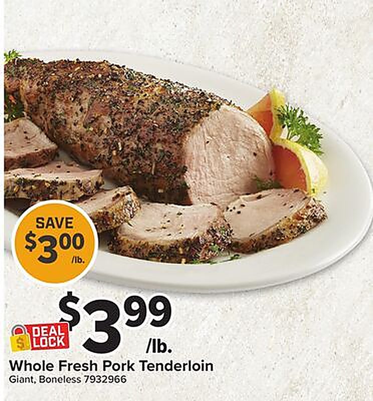 Whole Fresh Pork Tenderloin - Giant Food weekly ad deal