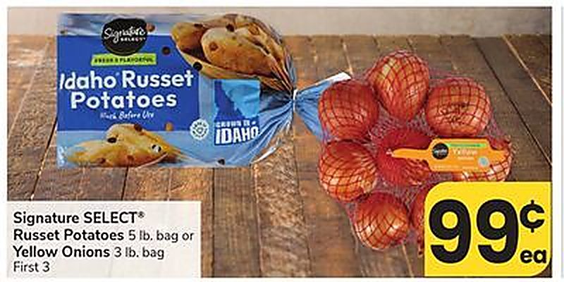 Signature SELECT® Russet Potatoes 5 lb. bag or Yellow Onions 3 lb. bag - Vons weekly ad deal