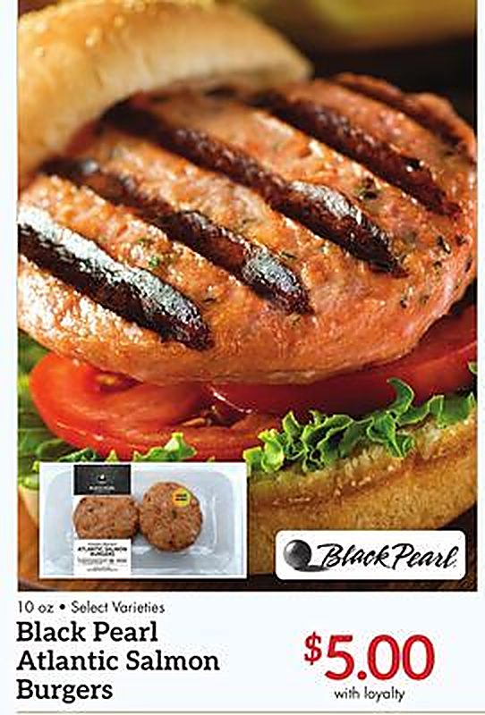 Black Pearl Atlantic Salmon Burgers - Needler's Fresh Market weekly ad deal
