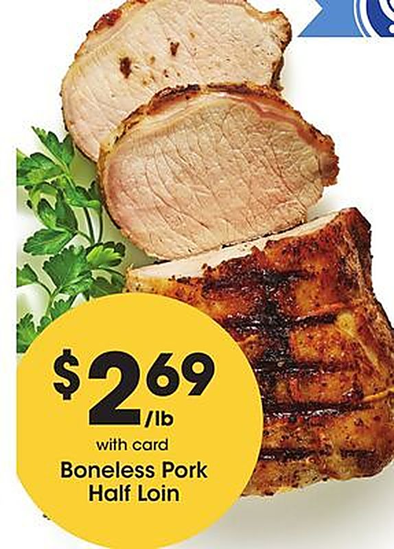 Boneless Pork Half Loin - JayC Food Stores weekly ad deal