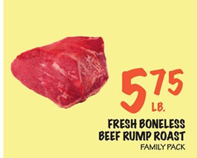 FRESH BONELESS BEEF RUMP ROAST - Foodarama weekly ad deal