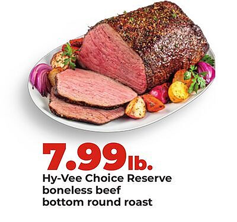 Hy-Vee Choice Reserve boneless beef bottom round roast - Hy Vee weekly ad deal
