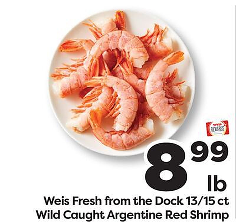 Weis Fresh from the Dock 13/15 ct Wild Caught Argentine Red Shrimp - Weis Markets weekly ad deal