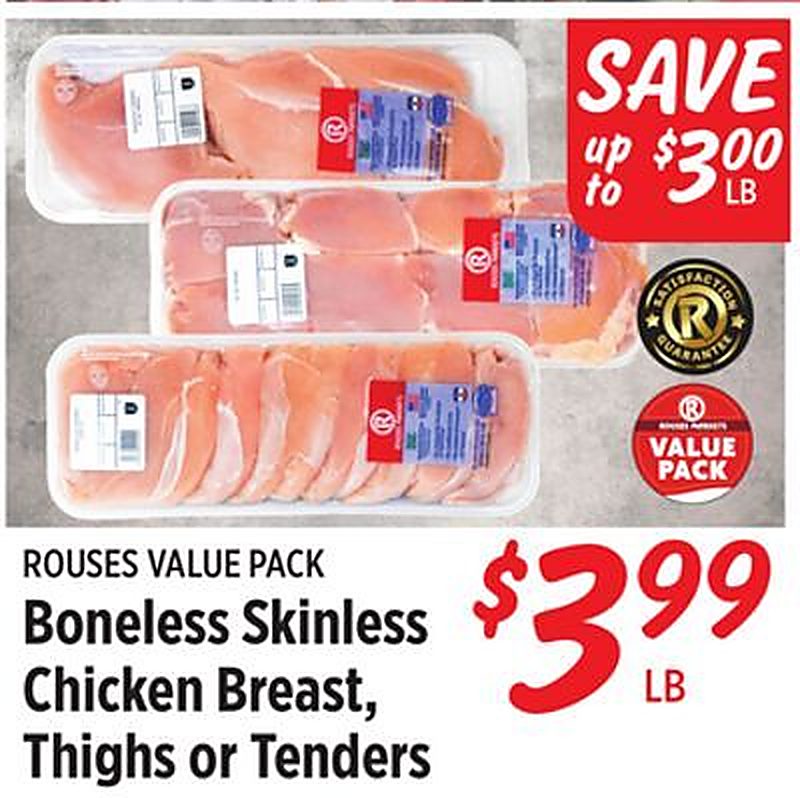 Boneless Skinless Chicken Breast, Thighs or Tenders - Rouses Markets weekly ad deal