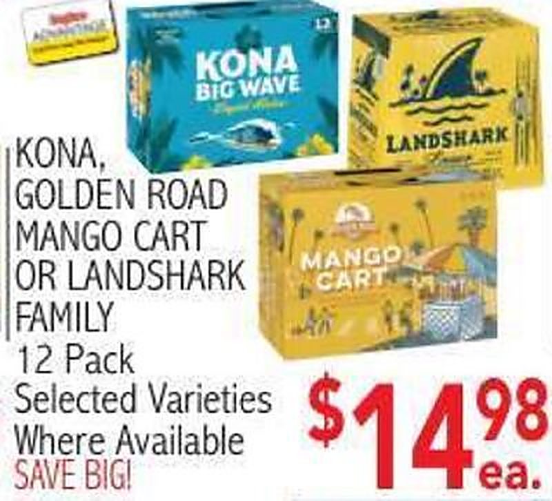 KONA, GOLDEN ROAD MANGO CART OR LANDSHARK FAMILY - Ingles Markets weekly ad deal