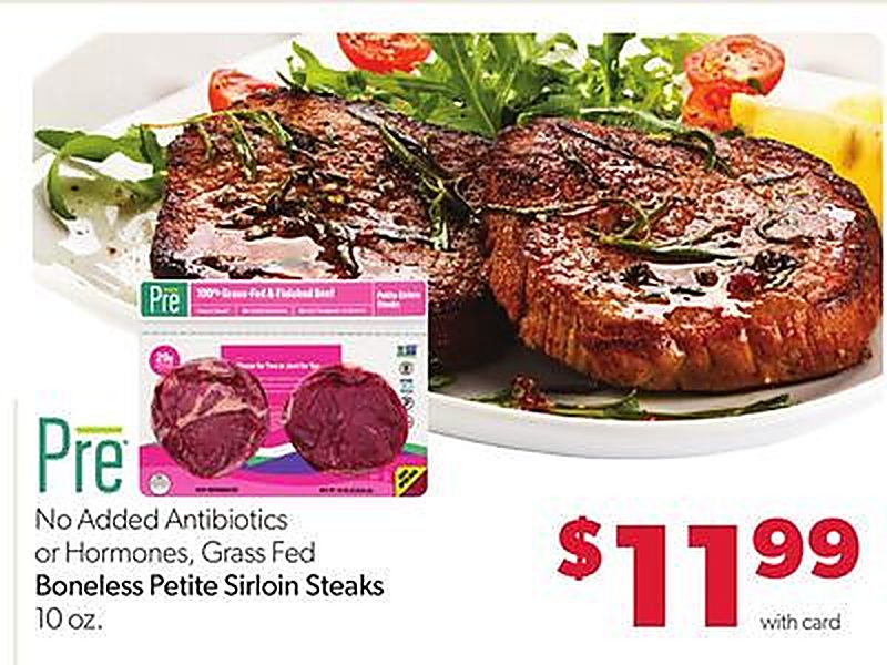No Added Antibiotics or Hormones, Grass Fed Boneless Petite Sirloin Steaks - VG’s Grocery weekly ad deal