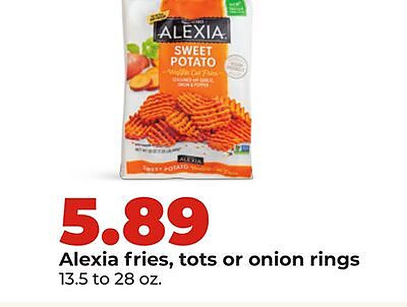 Alexia fries, tots or onion rings - Hy Vee weekly ad deal