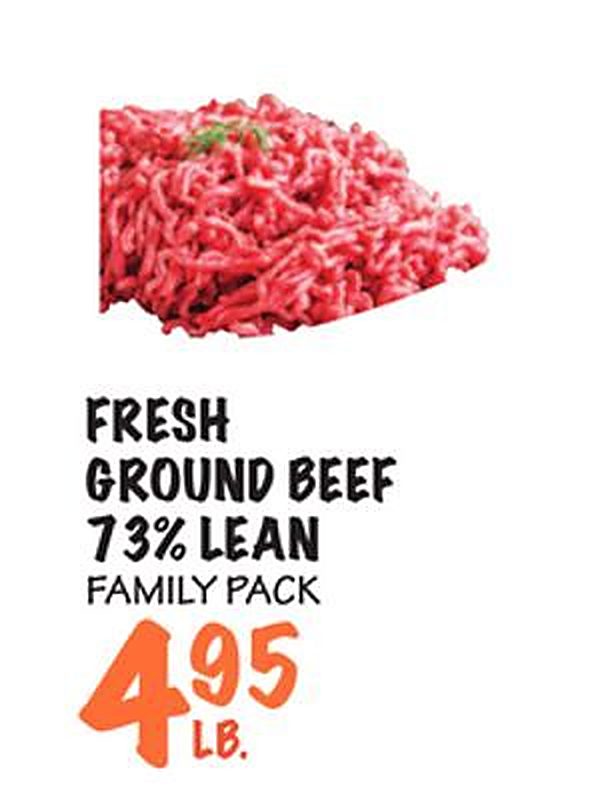 FRESH GROUND BEEF 73% LEAN FAMILY PACK - Foodarama weekly ad deal
