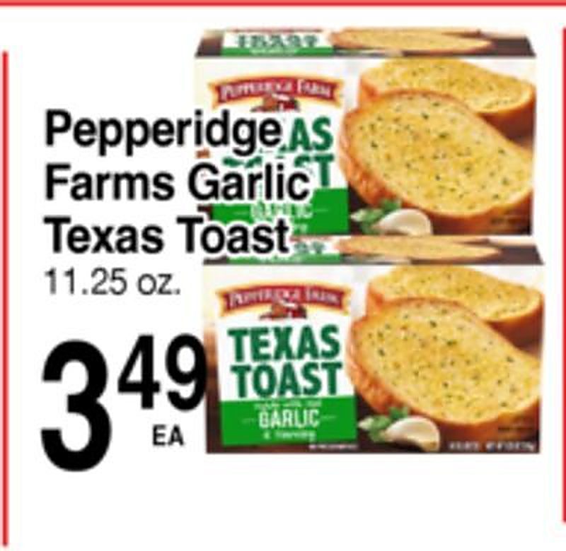 Pepperidge Farms Garlic Texas Toast - Superior Grocers weekly ad deal