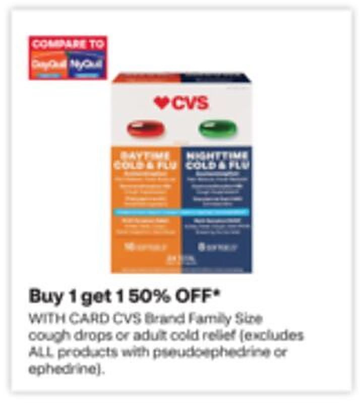 Brand Family Size cough drops or adult cold relief (excludes ALL products with pseudoephedrine or ephedrine).