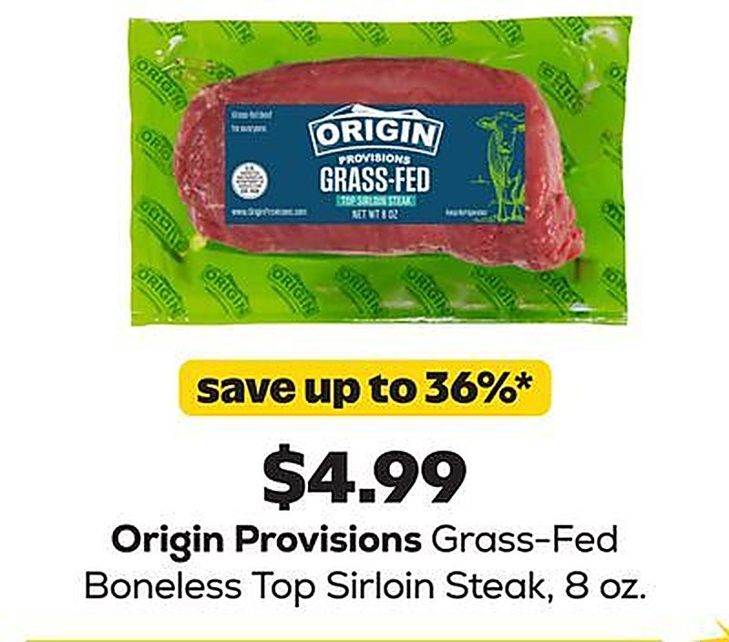 Origin Provisions Grass-Fed Boneless Top Sirloin Steak - Grocery Outlet weekly ad deal