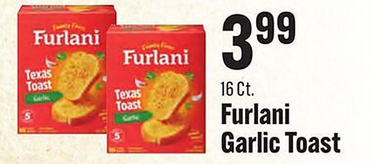 Furlani Garlic Toast - Superlo Foods weekly ad deal