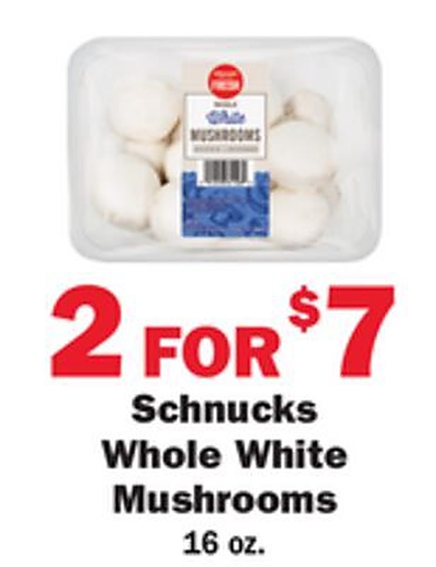 Schnucks Whole White Mushrooms - Schnucks weekly ad deal