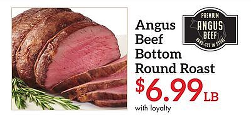 Angus Beef Bottom Round Roast - Needler's Fresh Market weekly ad deal