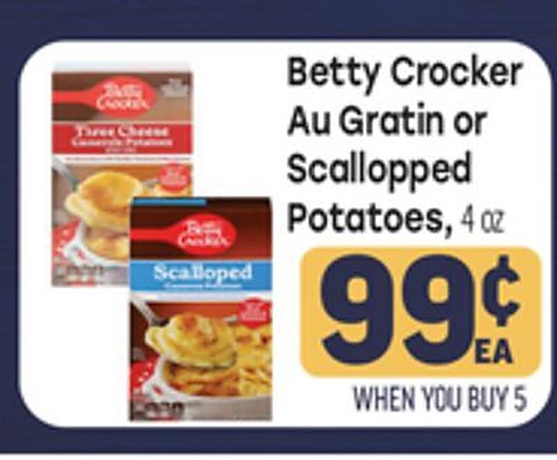 Betty Crocker Au Gratin or Scalloped Potatoes - Tony's Fresh Market weekly ad deal
