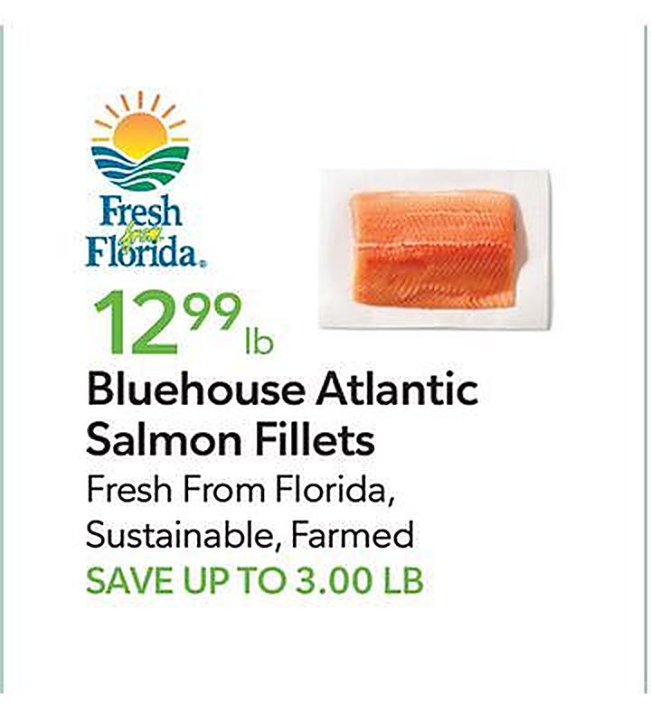 Bluehouse Atlantic Salmon Fillets - Publix weekly ad deal