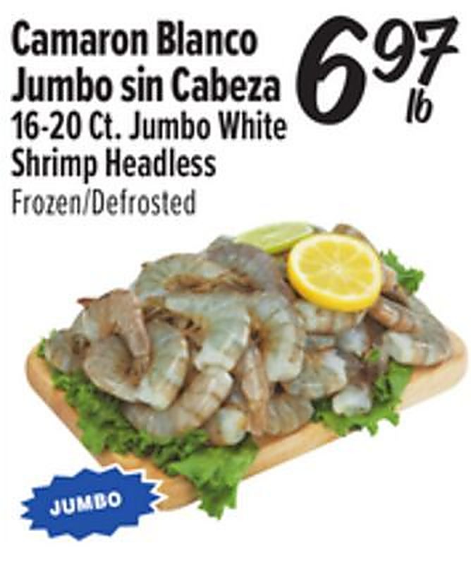 16-20 Ct. Jumbo White Shrimp Headless - El Super weekly ad deal