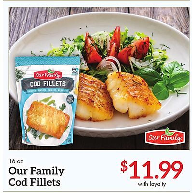 Our Family Cod Fillets - Needler's Fresh Market weekly ad deal
