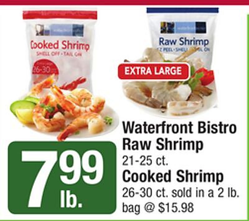 Waterfront Bistro Raw Shrimp 21-25 ct. Cooked Shrimp 26-30 ct. - Star Market weekly ad deal
