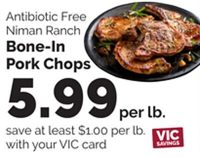 Niman Ranch Bone-In Pork Chops - Harris Teeter weekly ad deal
