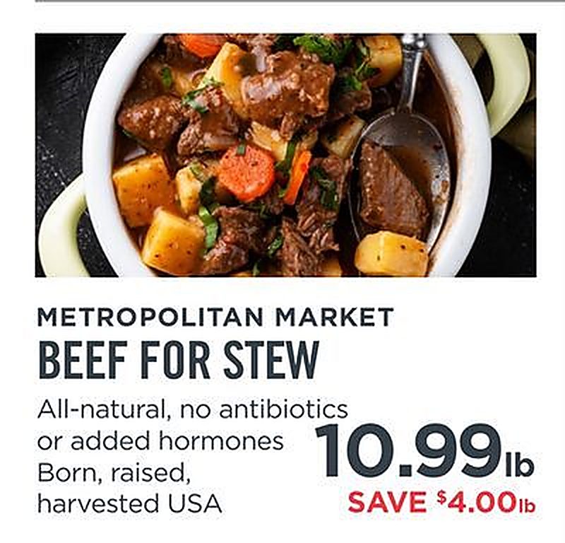 METROPOLITAN MARKET BEEF FOR STEW - Metropolitan Market weekly ad deal