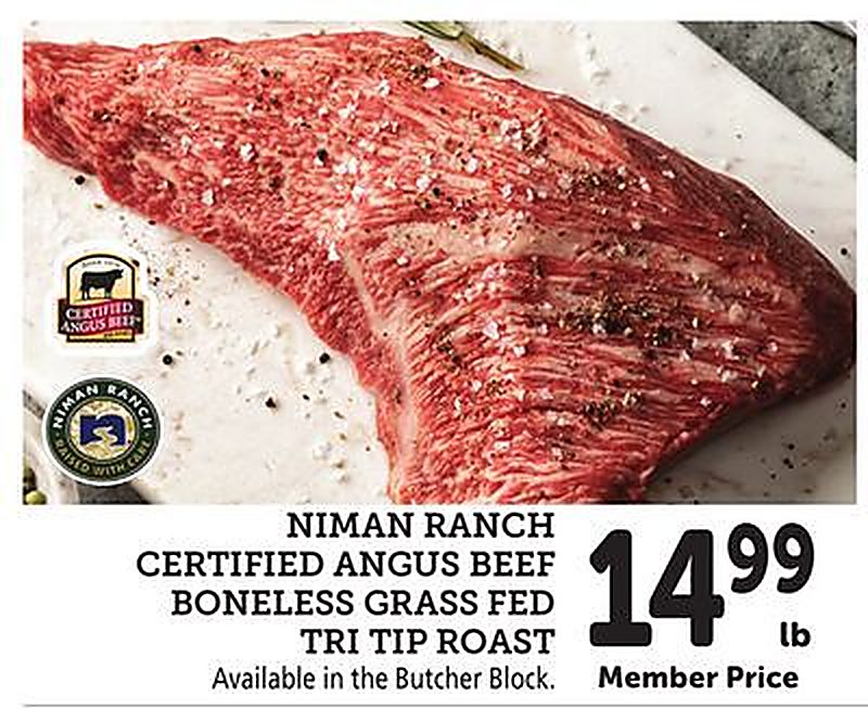 NIMAN RANCH CERTIFIED ANGUS BEEF BONELESS GRASS FED TRI TIP ROAST - Andronico's weekly ad deal