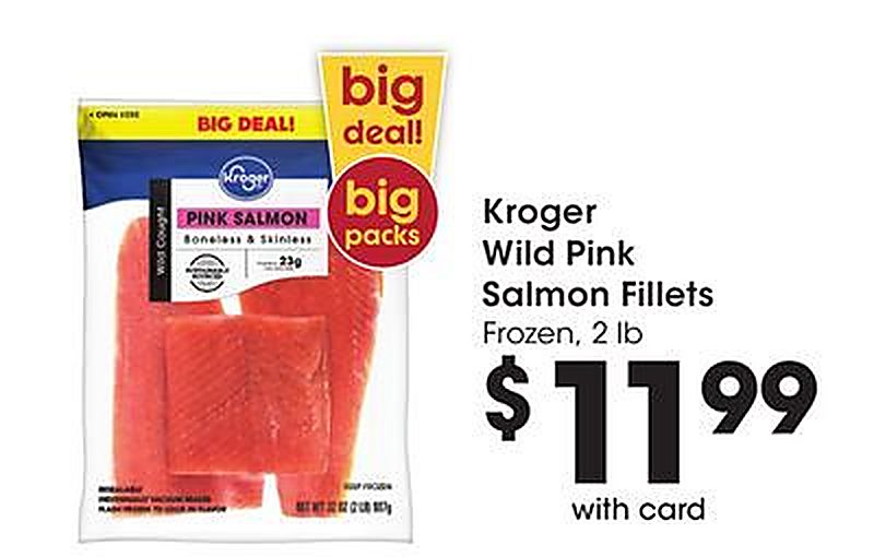 Kroger Wild Pink Salmon Fillets - JayC Food Stores weekly ad deal