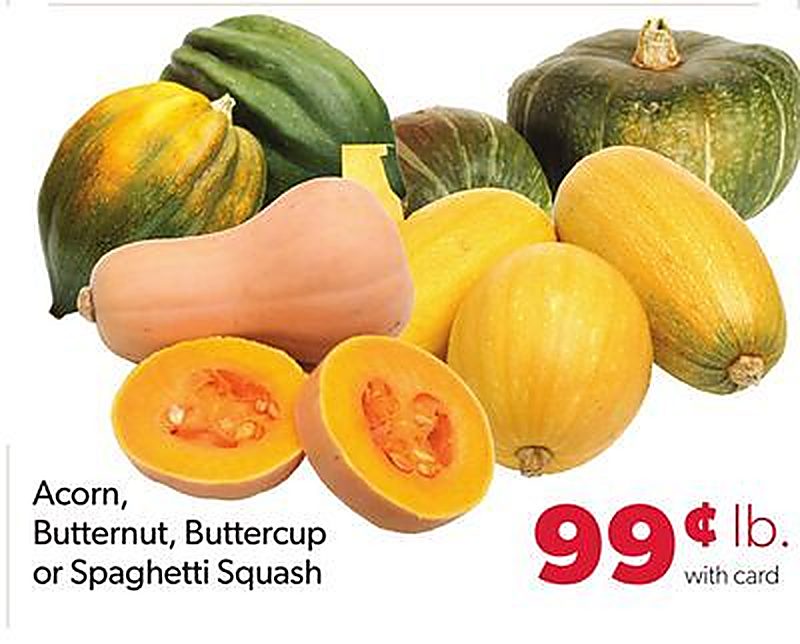 Acorn, Butternut, Buttercup or Spaghetti Squash - VG’s Grocery weekly ad deal