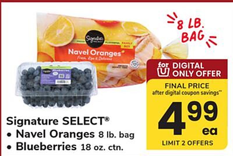 Signature SELECT®, Navel Oranges 8 lb. bag, Blueberries 18 oz. ctn. - Safeway weekly ad deal