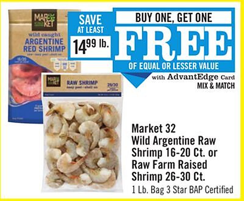Market 32 Wild Argentine Raw Shrimp 16-20 Ct. or Raw Farm Raised Shrimp 26-30 Ct. - Price Chopper weekly ad deal