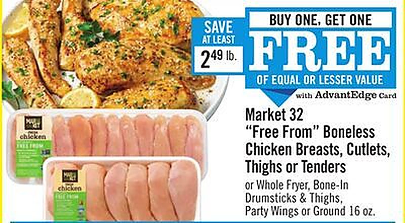 Market 32 "Free From" Boneless Chicken Breasts, Cutlets, Thighs or Tenders - Price Chopper weekly ad deal