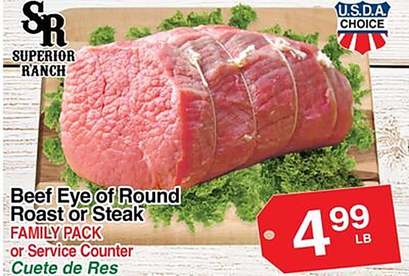 Beef Eye of Round Roast or Steak - Superior Grocers weekly ad deal