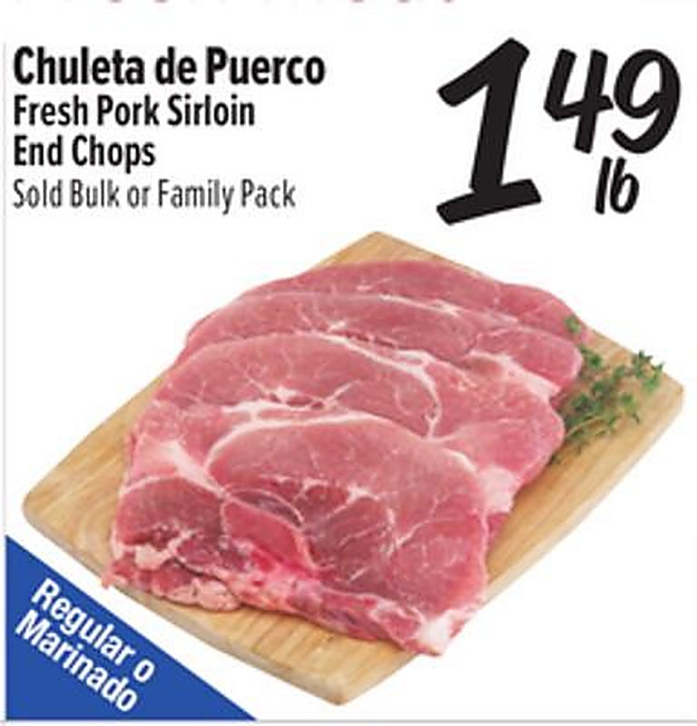 Chuleta de Puerco / Fresh Pork Sirloin End Chops - El Super weekly ad deal