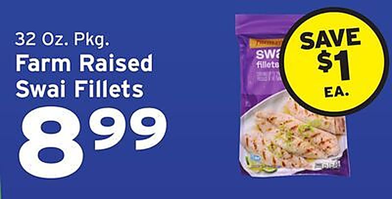 Farm Raised Swai Fillets - Hannaford weekly ad deal
