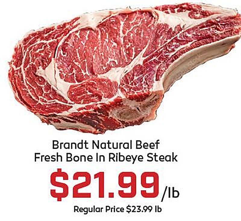 Brandt Natural Beef Fresh Bone In Ribeye Steak - Gus's Market weekly ad deal
