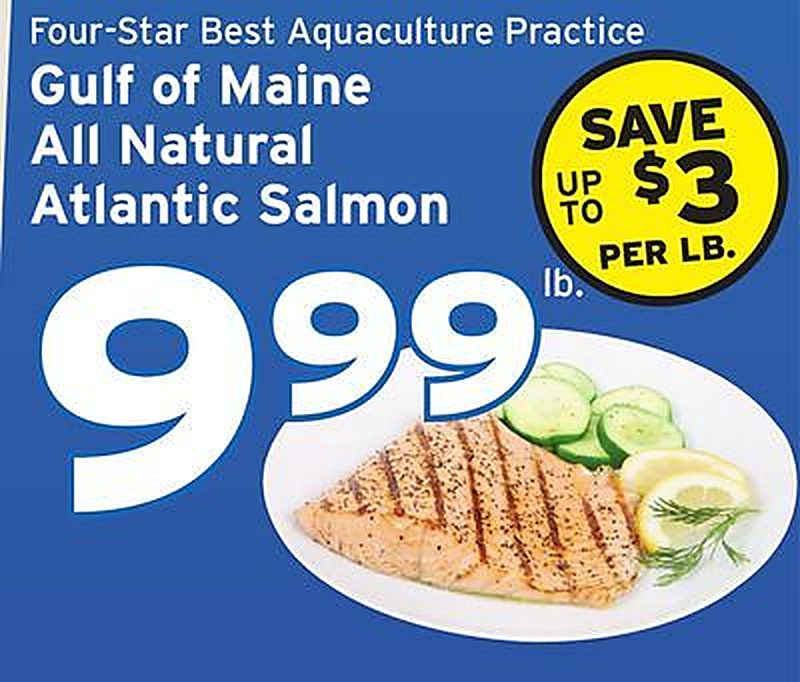 Gulf of Maine All Natural Atlantic Salmon - Hannaford weekly ad deal