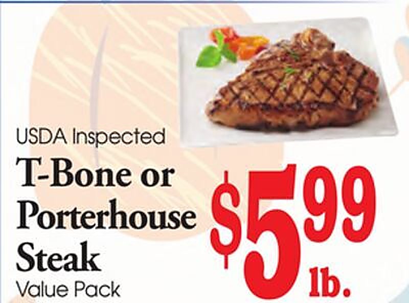 USDA Inspected T-Bone or Porterhouse Steak - Value Fresh Marketplace weekly ad deal