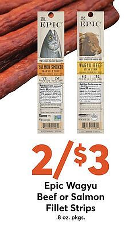 Epic Wagyu Beef or Salmon Fillet Strips - Dierbergs weekly ad deal