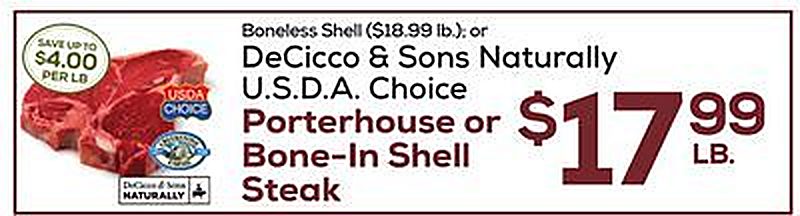 DeCicco & Sons Naturally U.S.D.A. Choice Porterhouse or Bone-In Shell Steak - DeCicco & Sons weekly ad deal