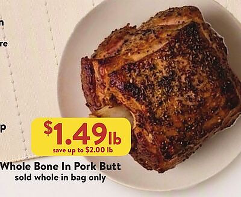 Whole Bone In Pork Butt - Fresh Thyme Market weekly ad deal