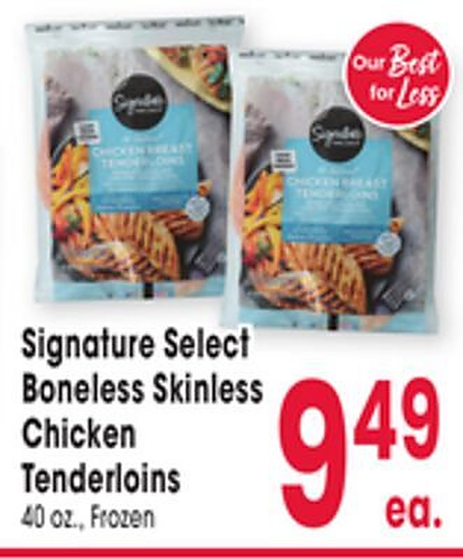 Signature Select Boneless Skinless Chicken Tenderloins - Jewel Osco weekly ad deal