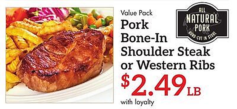 Pork Bone-In Shoulder Steak or Western Ribs - Needler's Fresh Market weekly ad deal