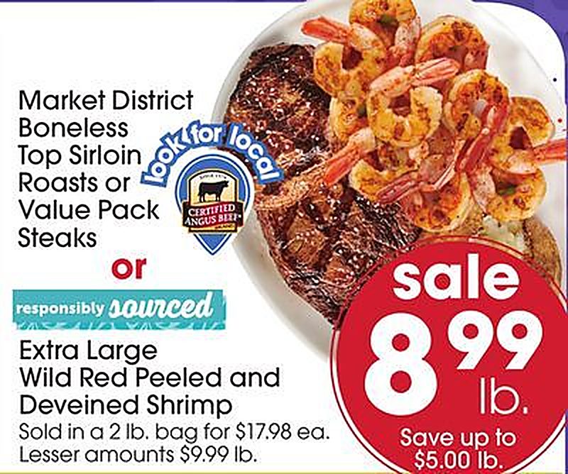 Market District Boneless Top Sirloin Roasts or Value Pack Steaks or Extra Large Wild Red Peeled and Deveined Shrimp - Giant Eagle weekly ad deal