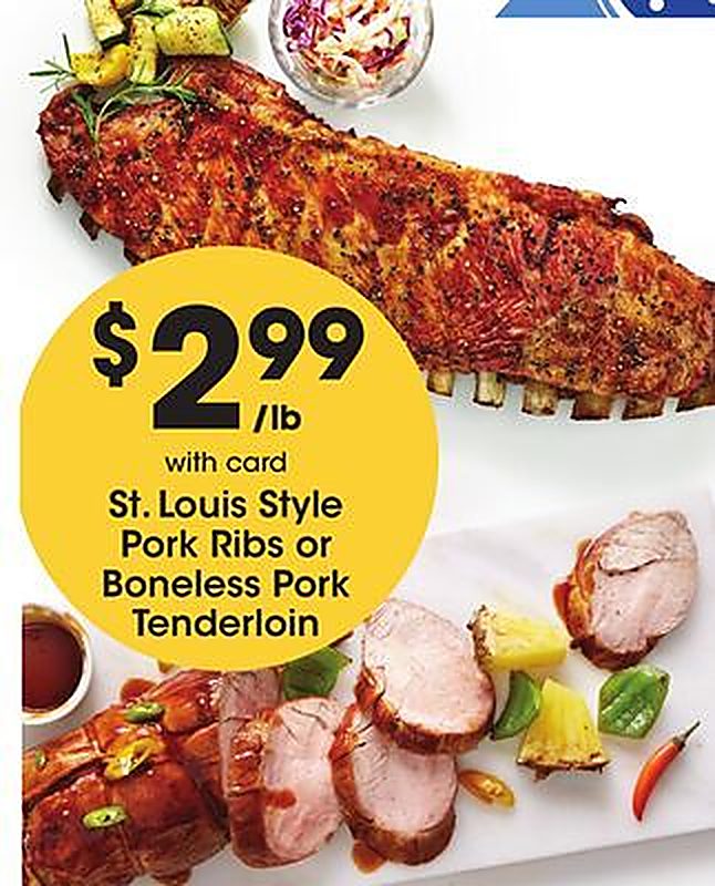 St. Louis Style Pork Ribs or Boneless Pork Tenderloin - Dillons weekly ad deal