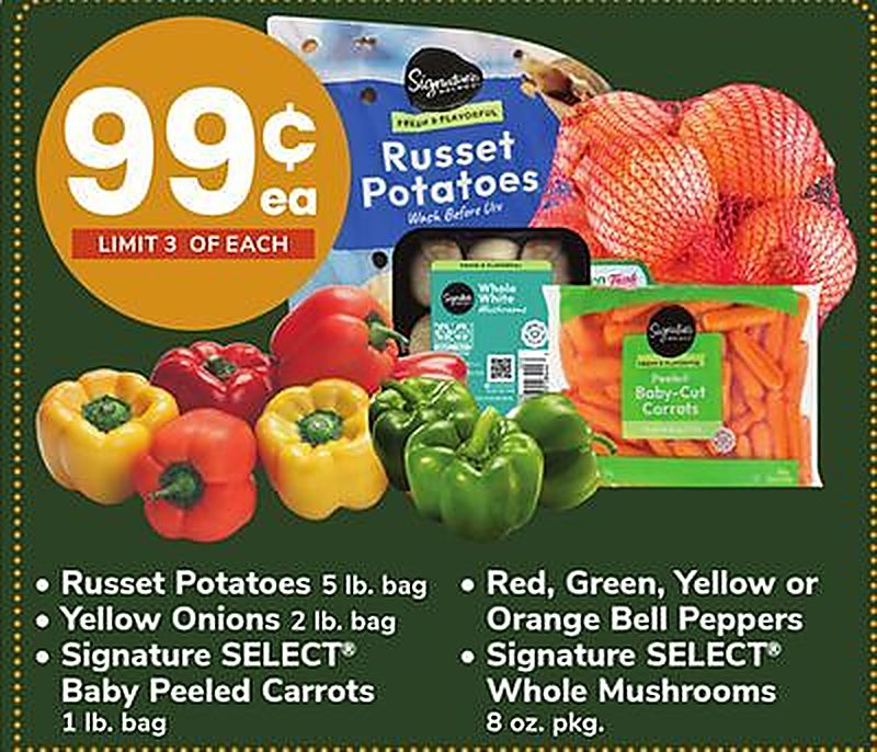 Russet Potatoes, Signature SELECT & reg; Baby Peeled Carrots, Red, Green, Yellow or Orange Bell Peppers, Signature SELECT® reg; Whole Mushrooms or Yellow Onions 5 lb. bag, 1 lb. bag, ea., each, 8 oz. pkg., lb., 2 lb. bag - Safeway weekly ad deal