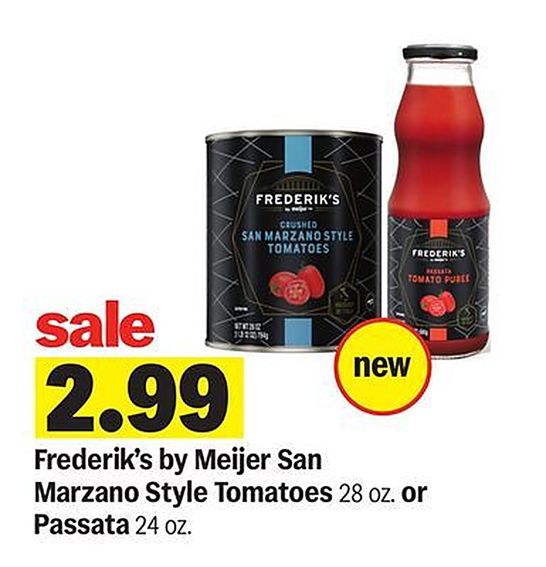 Frederik's by Meijer San Marzano Style Tomatoes 28 oz. or Passata 24 oz. - Meijer weekly ad deal
