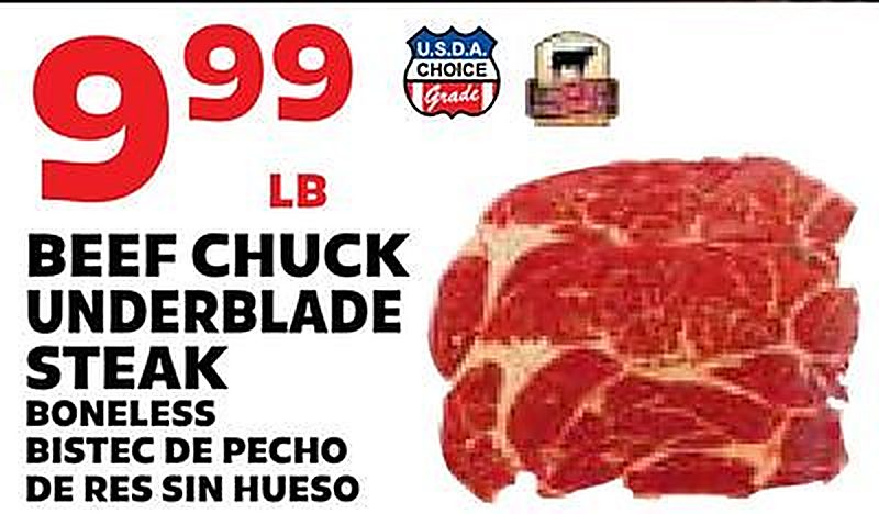 BEEF CHUCK UNDERBLADE STEAK BONELESS / BISTEC DE PECHO DE RES SIN HUESO - Sedanos weekly ad deal