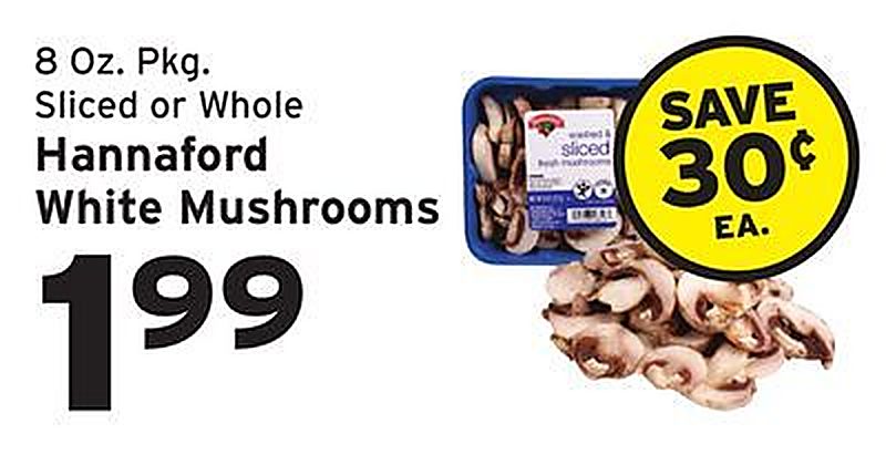 Hannaford White Mushrooms - Hannaford weekly ad deal